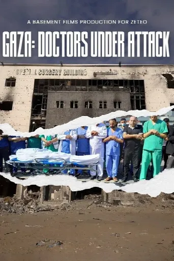 Gaza: Doctors Under Attack (2025) poster
