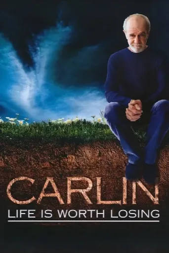 George Carlin: Life Is Worth Losing (2005) poster