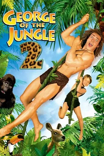 George of the Jungle 2 (2003) poster