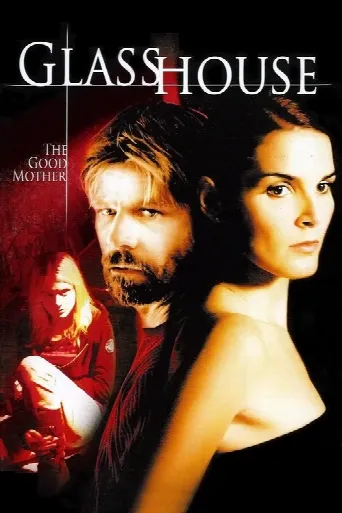 Glass House: The Good Mother (2006) poster
