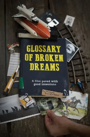 Glossary of Broken Dreams (2018) poster