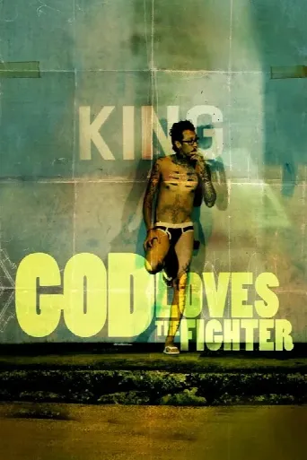 God Loves The Fighter (2014) poster