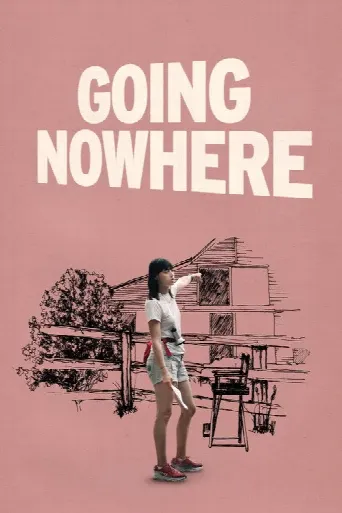 Going Nowhere (2022) poster