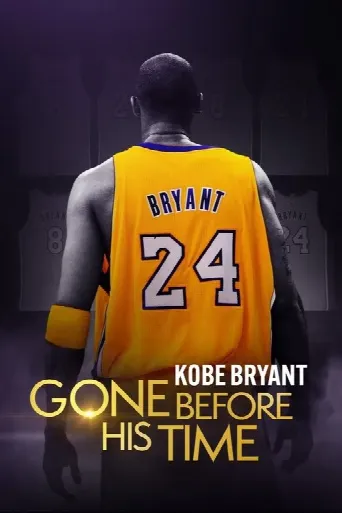 Gone Before His Time: Kobe Bryant (2024) poster
