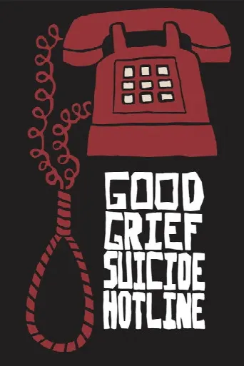 Good Grief Suicide Hotline (2015) poster