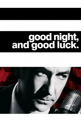 Good Night, and Good Luck. (2005) poster