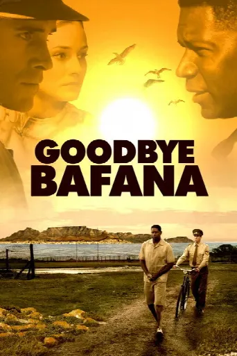 Goodbye Bafana (2007) poster