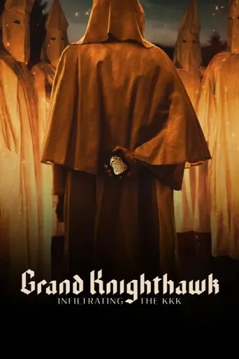 Grand Knighthawk: Infiltrating The KKK (2023) poster