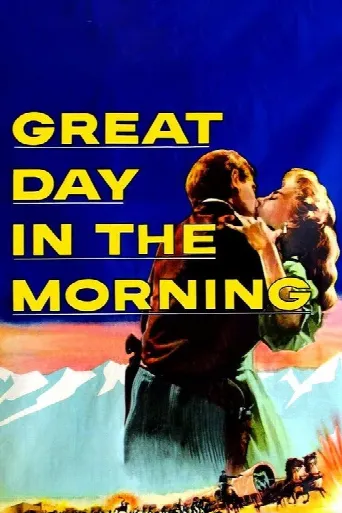Great Day in the Morning (1956) poster