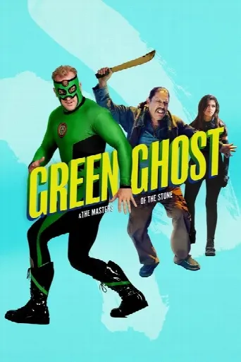 Green Ghost and the Masters of the Stone (2022) poster