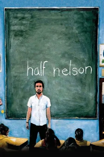 Half Nelson (2006) poster