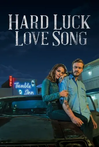 Hard Luck Love Song (2021) poster