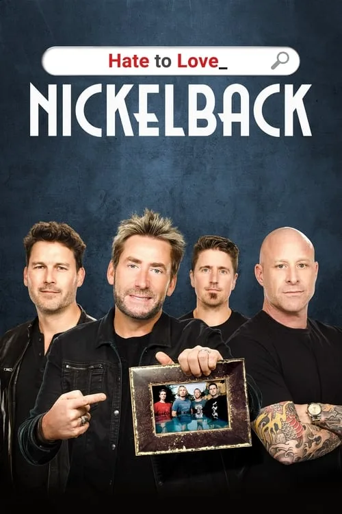 Watch Hate to Love: Nickelback (2024) online free - poster