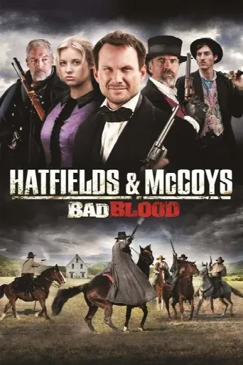 Hatfields and McCoys:  Bad Blood (2012) poster