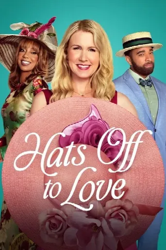 Hats Off to Love (2025) poster
