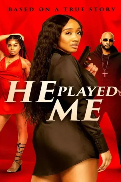 He Played Me (2021) poster