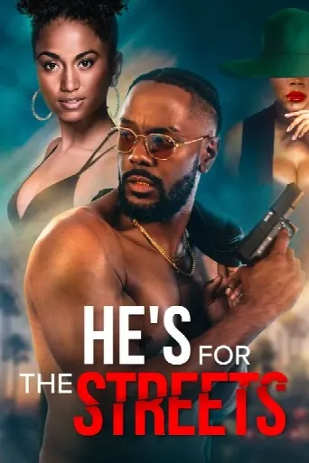 He's for the Streets (2023) poster