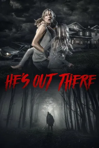 He's Out There (2018) poster