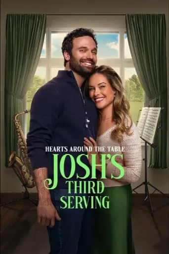 Hearts Around the Table: Josh's Third Serving (2025) poster