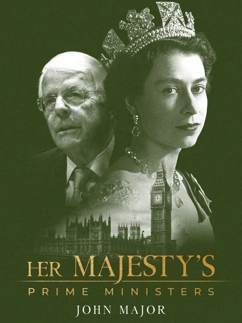 Her Majesty's Prime Ministers: John Major (2023) poster
