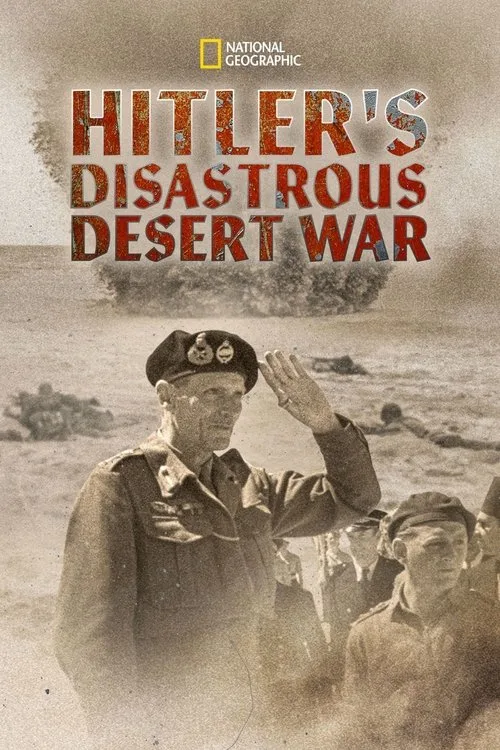 Hitler's Disastrous Desert War (2021) poster