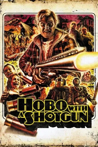Hobo with a Shotgun (2011) poster
