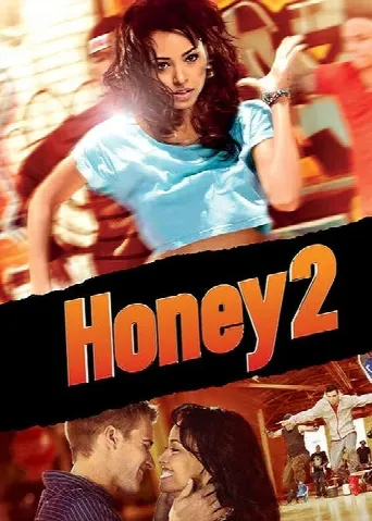 Honey 2 (2011) poster