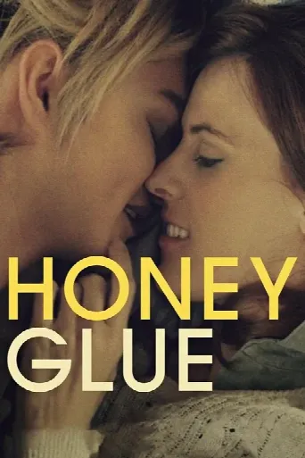 Honeyglue (2015) poster