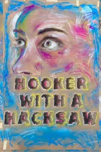 Hooker with a Hacksaw (2017) poster