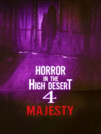 Horror in the High Desert 4: Majesty (2025) poster