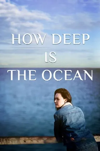 How Deep is the Ocean (2023) poster