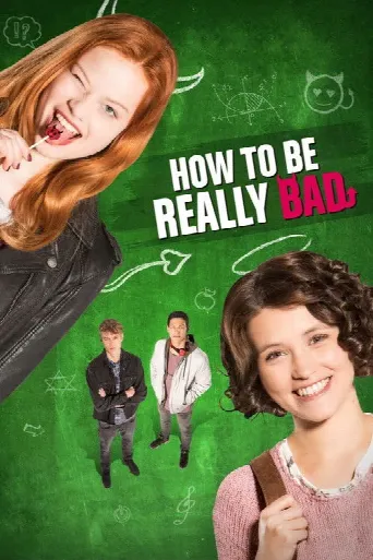 How to Be Really Bad (2018) poster