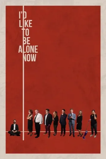I'd Like to Be Alone Now (2019) poster