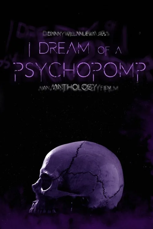 Watch I Dream of a Psychopomp (2021) online free - poster