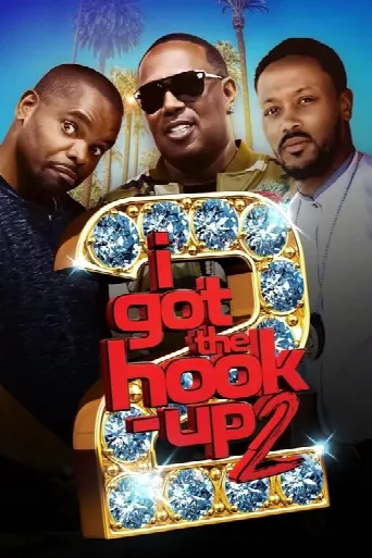 I Got the Hook Up 2 (2019) poster
