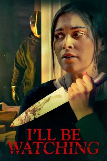 I’ll Be Watching (2023) poster