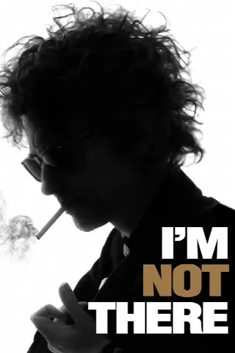 I'm Not There. (2007) poster