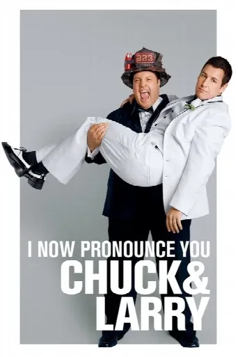 I Now Pronounce You Chuck & Larry (2007) poster