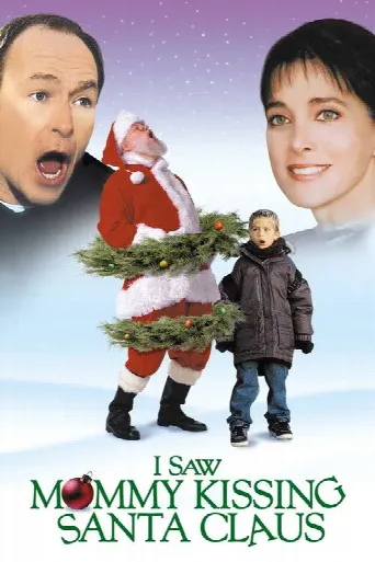 I Saw Mommy Kissing Santa Claus (2002) poster