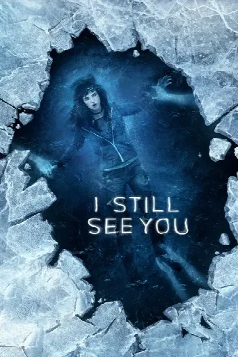 I Still See You (2018) poster