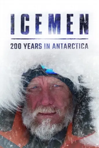 Icemen: 200 years in Antarctica (2020) poster