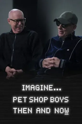 Imagine… Pet Shop Boys: Then and Now (2024) poster