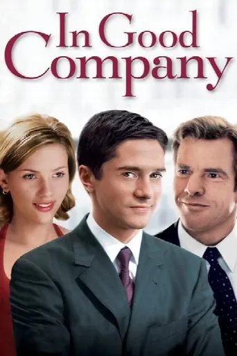 In Good Company (2004) poster