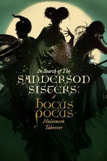 In Search of the Sanderson Sisters: A Hocus Pocus Hulaween Takeover (2020) poster