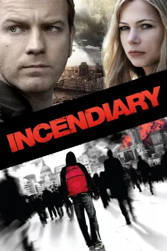Incendiary (2008) poster