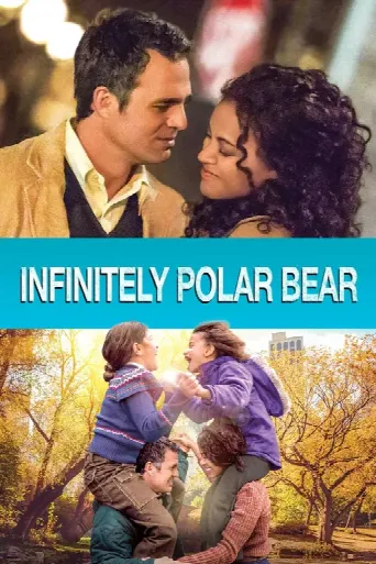 Infinitely Polar Bear (2014) poster