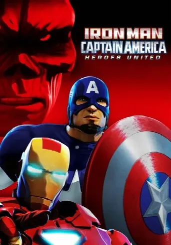 Iron Man & Captain America: Heroes United (2014) poster