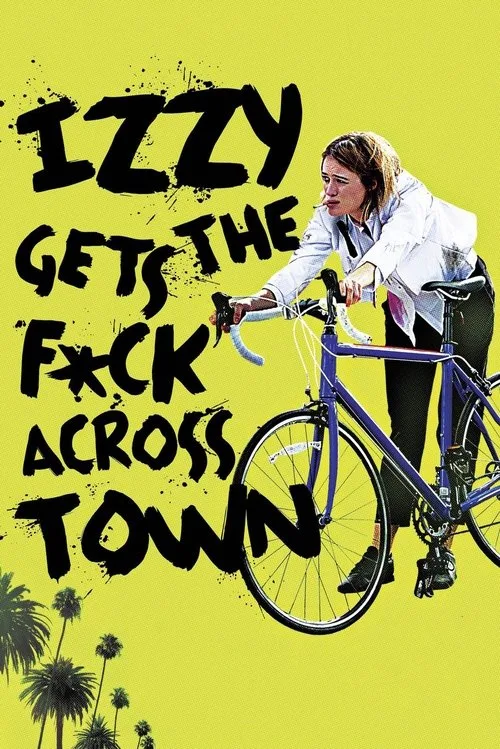Watch Izzy Gets the F*ck Across Town (2018) online free - poster