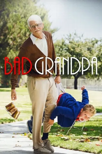 Jackass Presents: Bad Grandpa (2013) poster