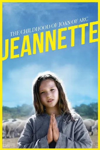 Jeannette: The Childhood of Joan of Arc (2017) poster